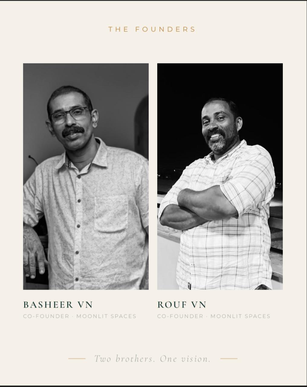 Basheer VN & Rouf VN — Co-Founders of Moonlit Spaces